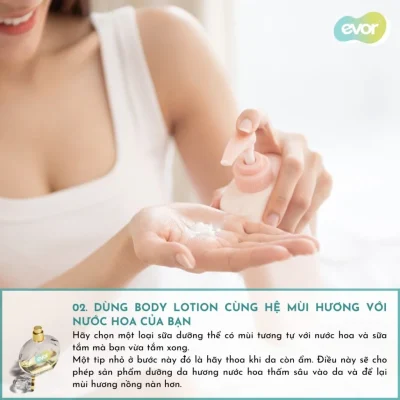 05 BƯỚC ĐƠN GIẢN ĐỂ NƯỚC HOA LƯU HƯƠNG SUỐT CẢ NGÀY-evor